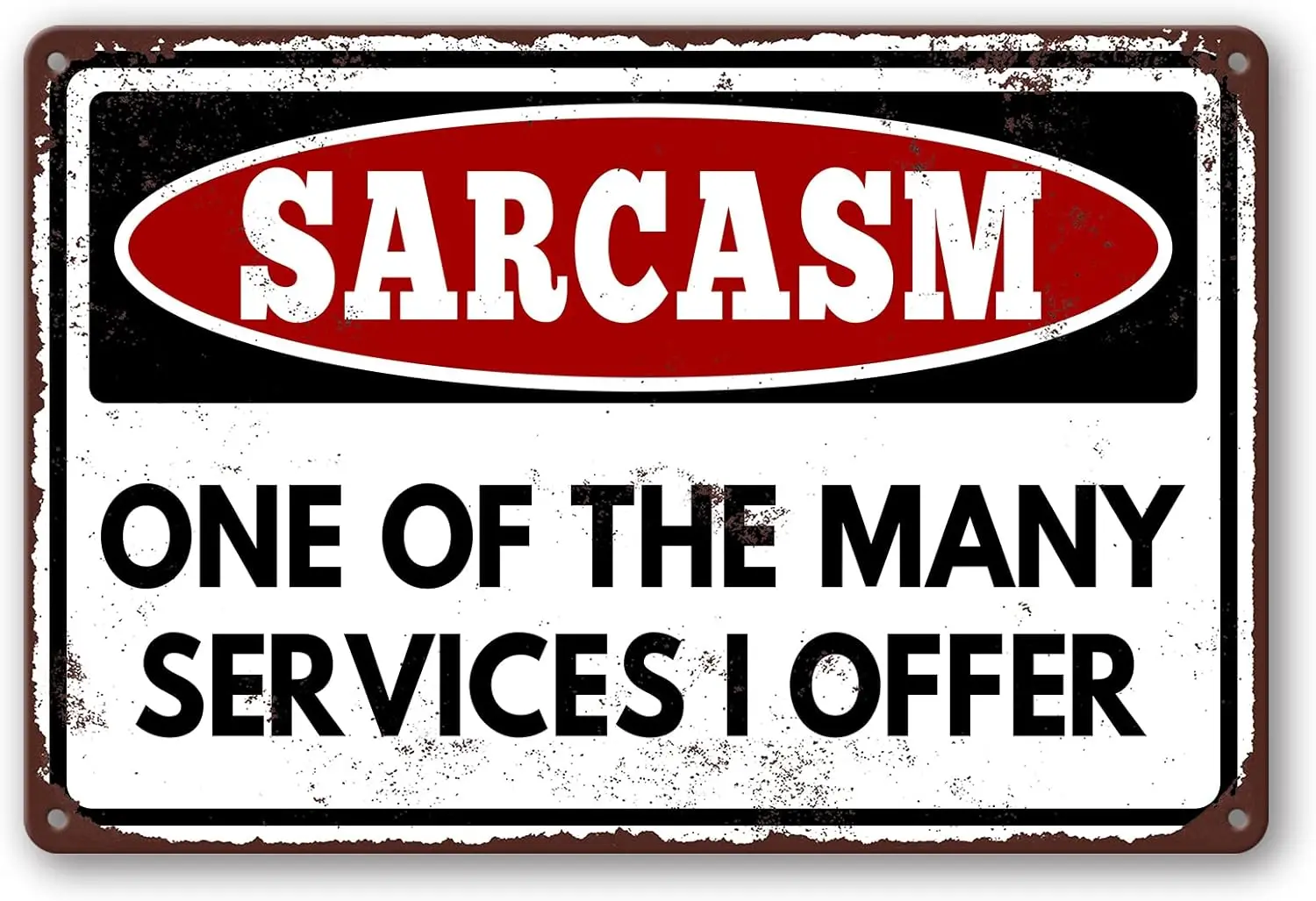 Funny Sarcastic Metal Tin Sign Wall Decor Man Cave Bar Garage Sarcasm One of The Many Services I Offer Sign