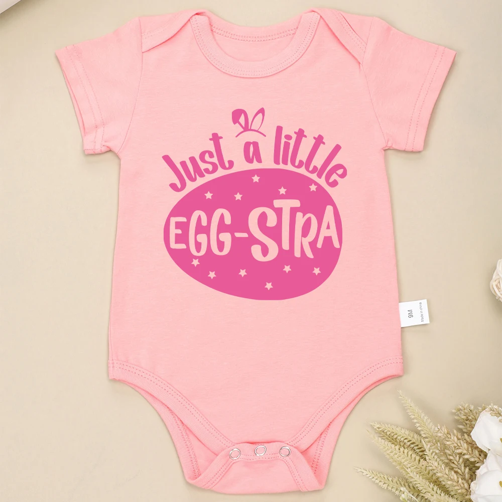 Just a Little Egg-stra Cute Baby Girl Clothes Aesthetic Cartoon Easter Infant Onesies Fashion Pop Festival Vibe Cotton Bodysuit