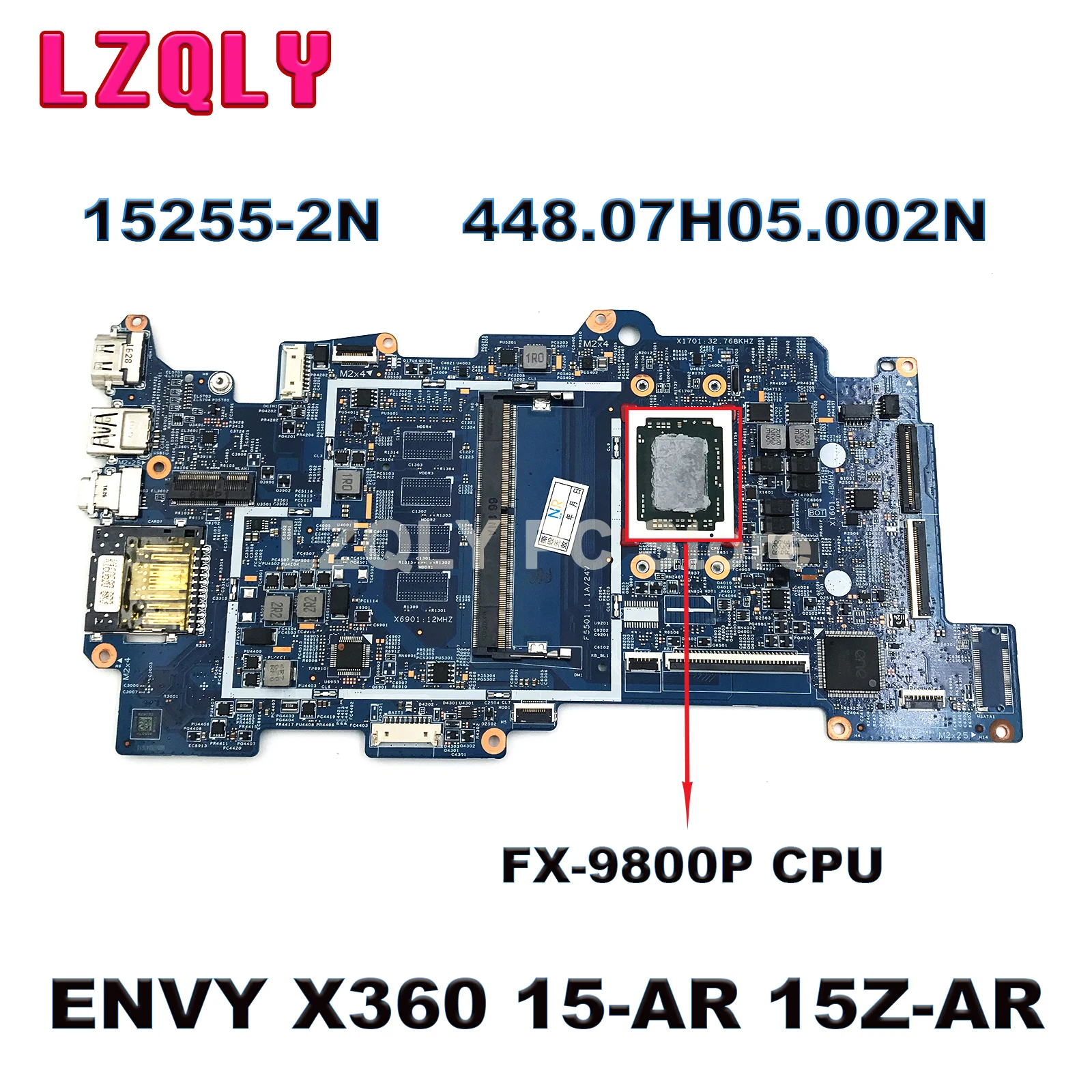 For HP ENVY X360 15-AR 15Z-AR M6-AR M6-AQ Laptop Motherboard FX-9800P 856307-001 856307-601 448.07H05.002N 15255-2N Mainboard