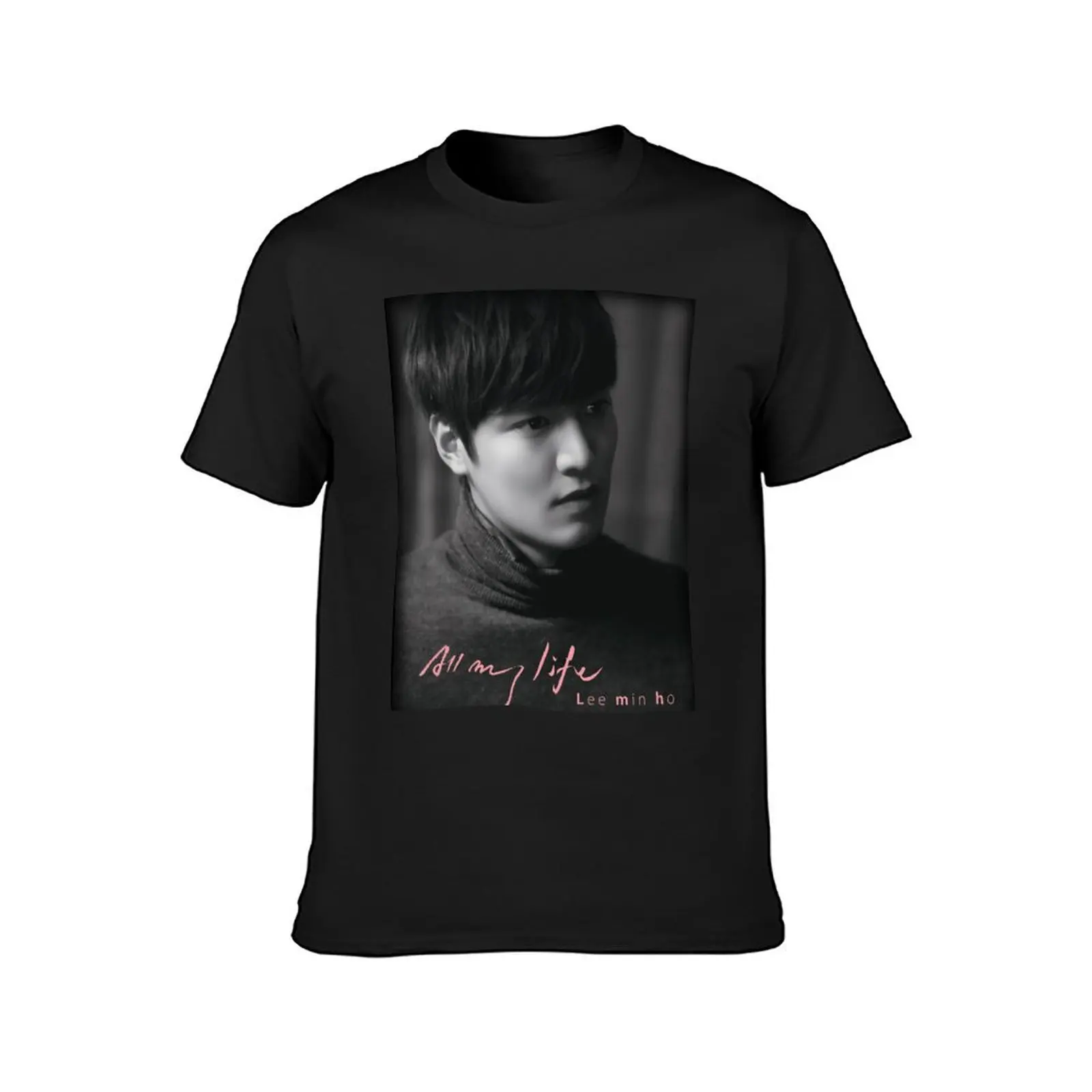 Lee Min Ho All My Life T-Shirt vintage blacks blanks graphics heavy weight t shirts for men