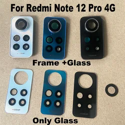 1PCS For Xiaomi Redmi Note 12 Pro 4G Back Camera Glass Rear Lens Cover With Frame Ahesive Sticker Replacement Global