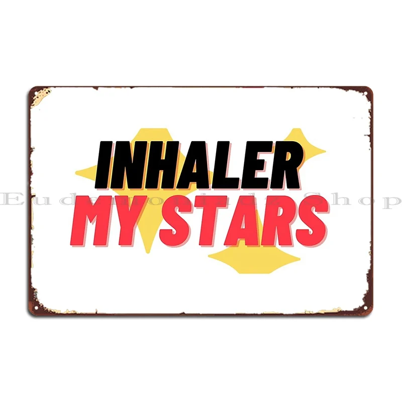 Inhaler Band My Stars Cap Metal Plaque Poster Painting Garage Kitchen Custom Wall Cave Tin Sign Poster