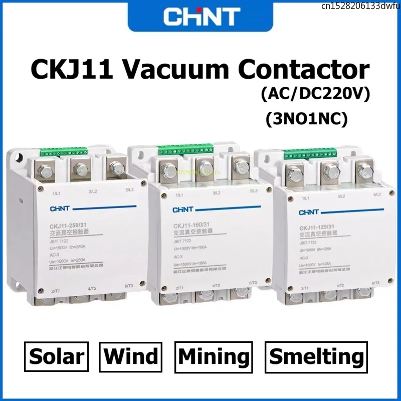 CHINT Vacuum Contactor CKJ11-160A 1.5KV 125A 250A 400A 1500V AC DC 220V CKJ11 Three-phase  3P 3NO1NC Solar Wind Energy Mining