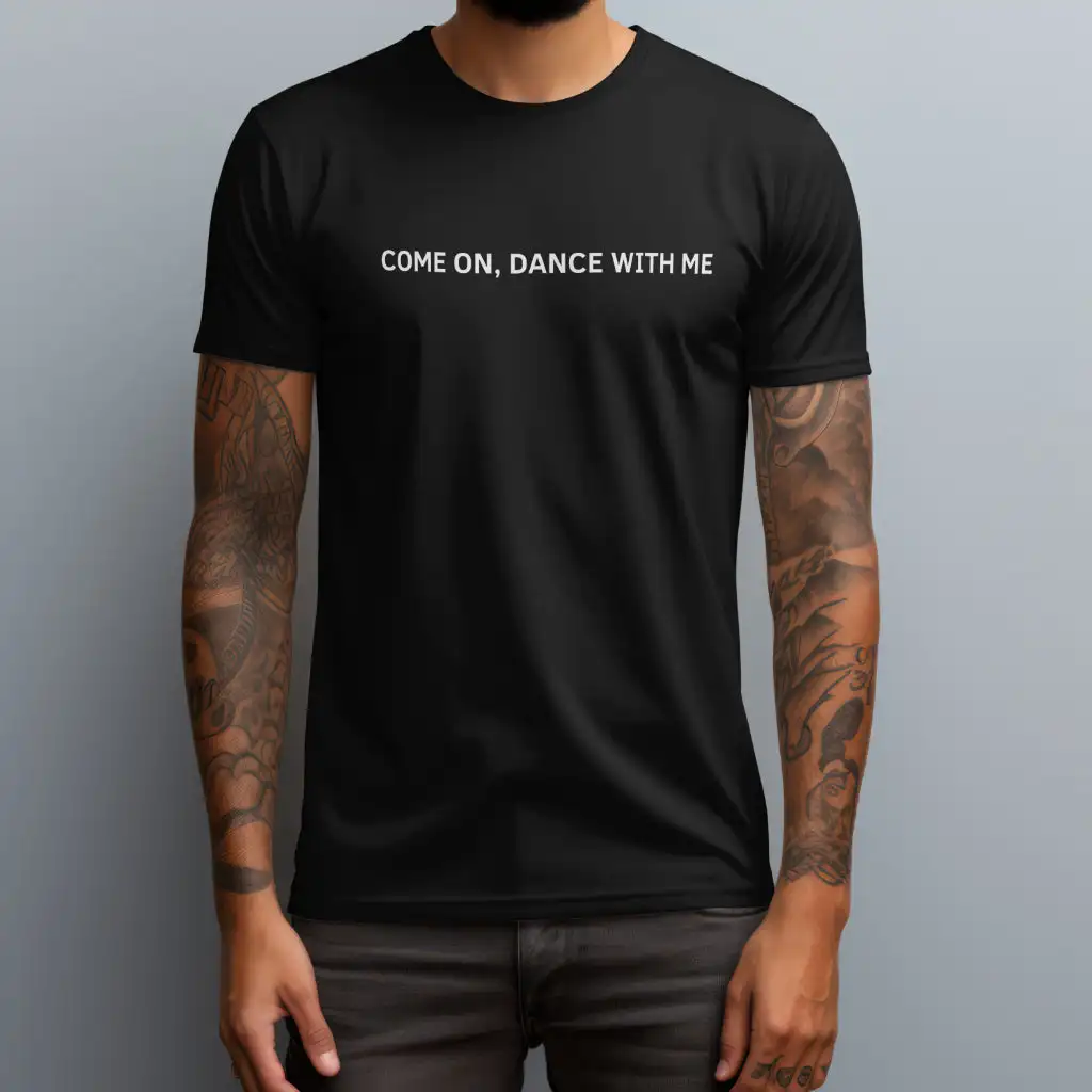 Fashion Printed with Come On Dance With Me Men's Blue T-Shirt Summer Cotton Shirt Hipster Cool Graphic Unisex Tee Shirt