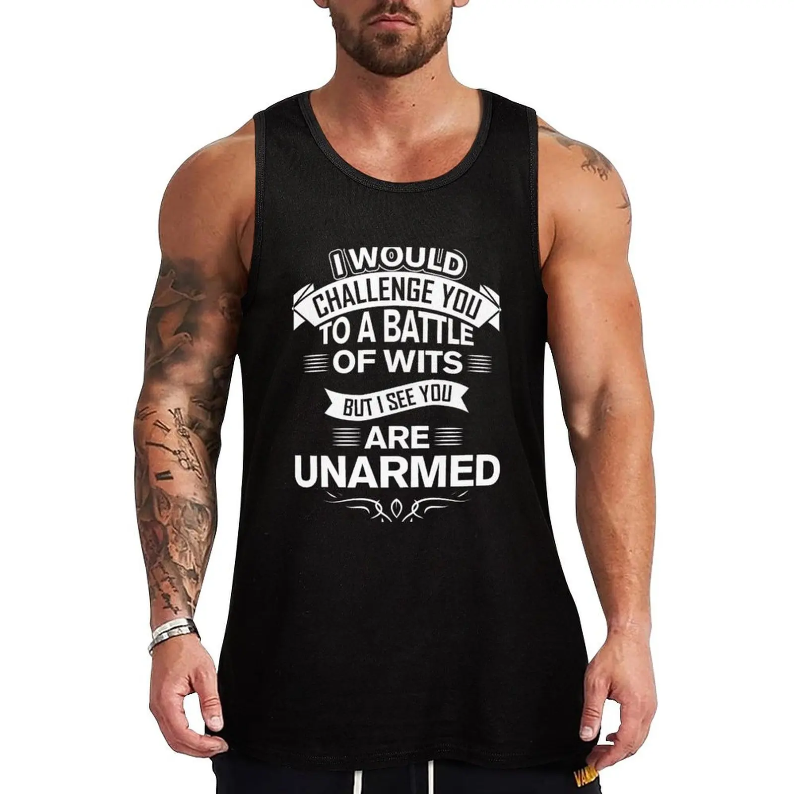 I would challenge you to a battle of wits but I see you are unarmed Tank Top singlets for men gym for men summer Men's tops