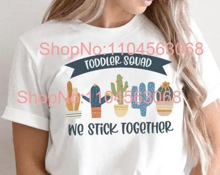 Toddler Teacher T Shirt Daycare Early Childhood Educator Provider s We Stick Together Boho Cactus long or short sleeves