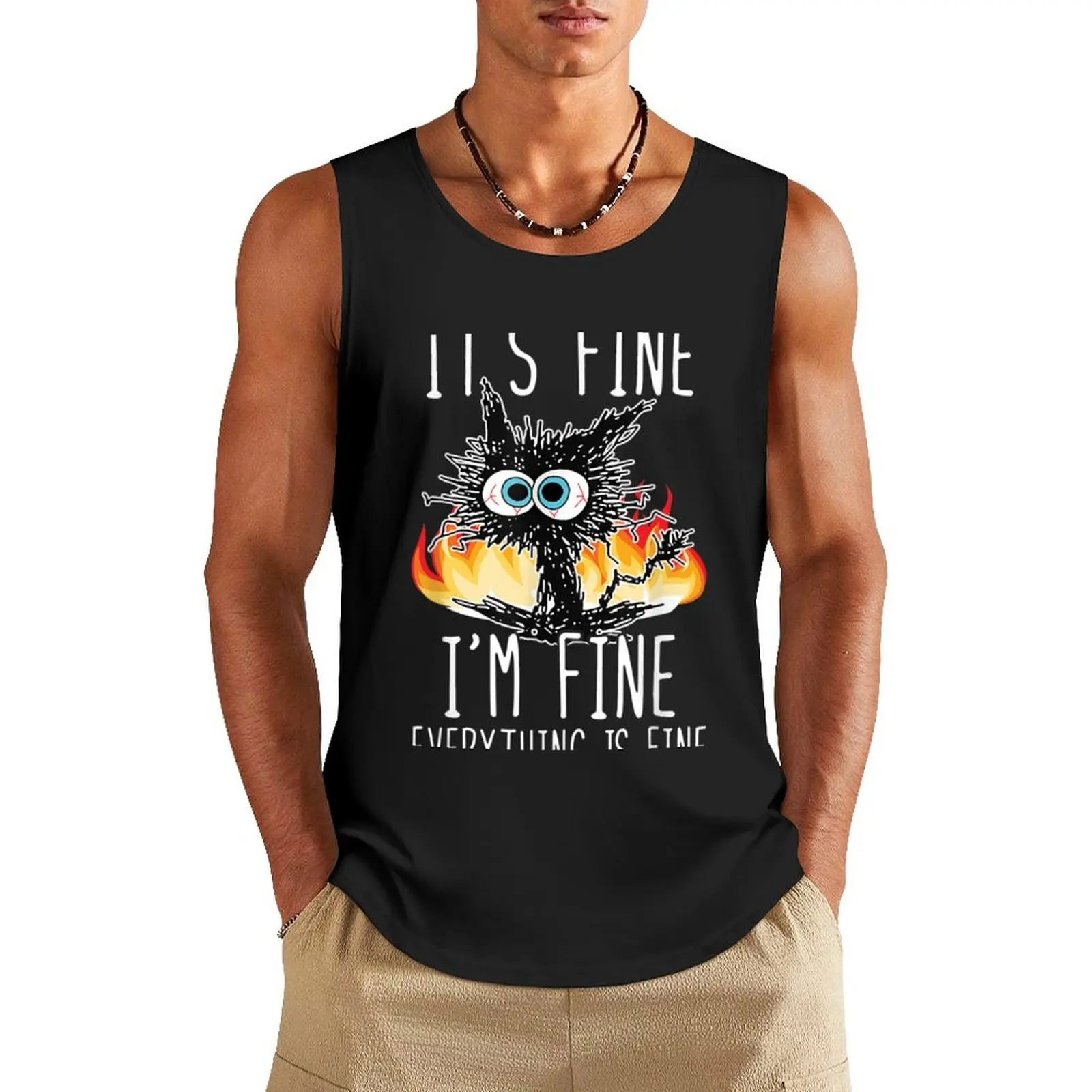 

Its Fine Im Fine Everything Is Fine Funny shirt, Funny Cat Tank Top mens designer clothes Sportswear for men