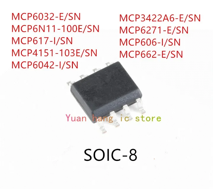 10PCS MCP6N11-100E/SN MCP617-I/SN MCP4151-103E/SN MCP6042-I/SN MCP3422A6-E/SN MCP6271-E/SN MCP606-I/SN MCP662-E/SN IC