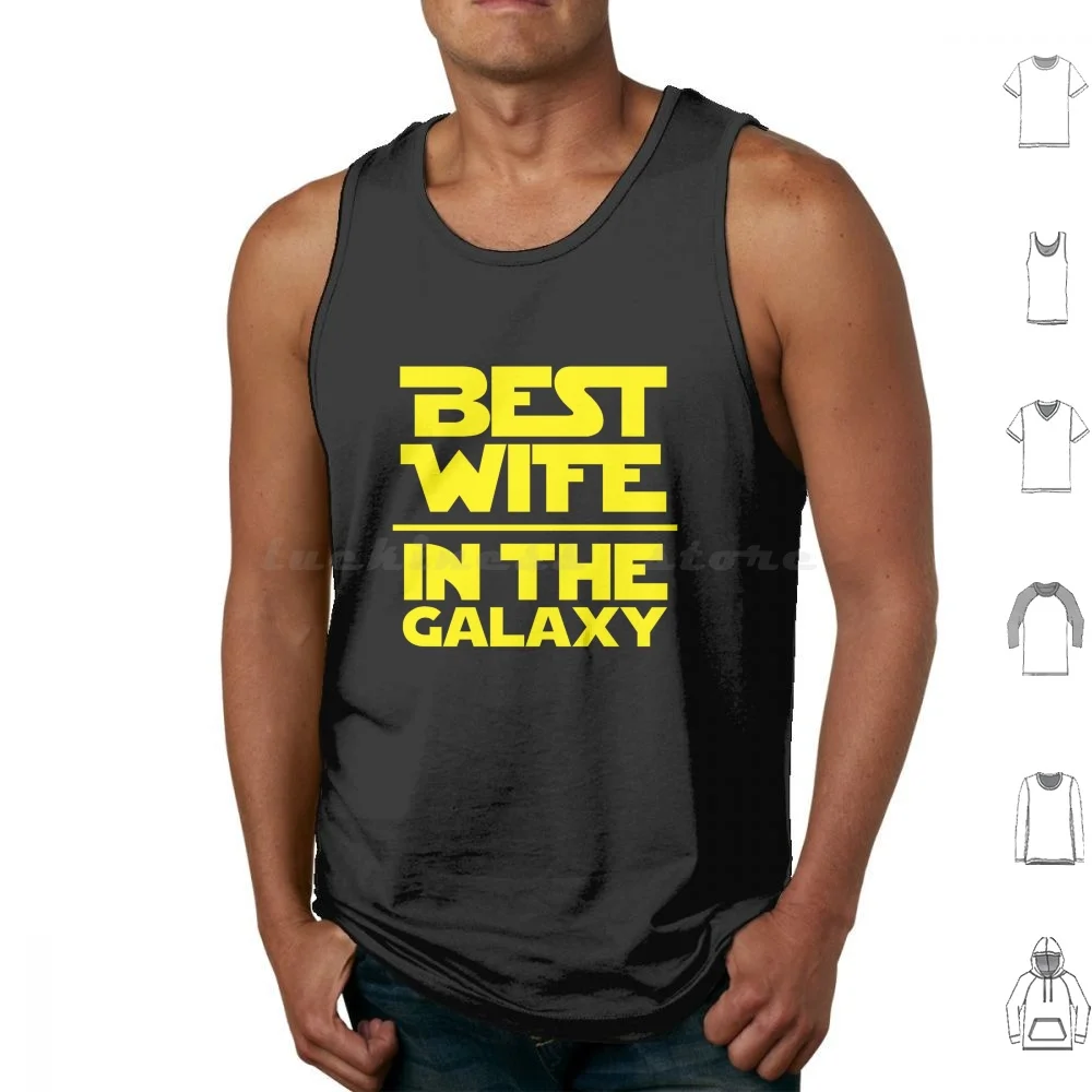 Best Wife In The Galaxy Tank Tops Vest Sleeveless Fiancee Wedding Marriage Galaxy Stars Dark Wife Mother Wars