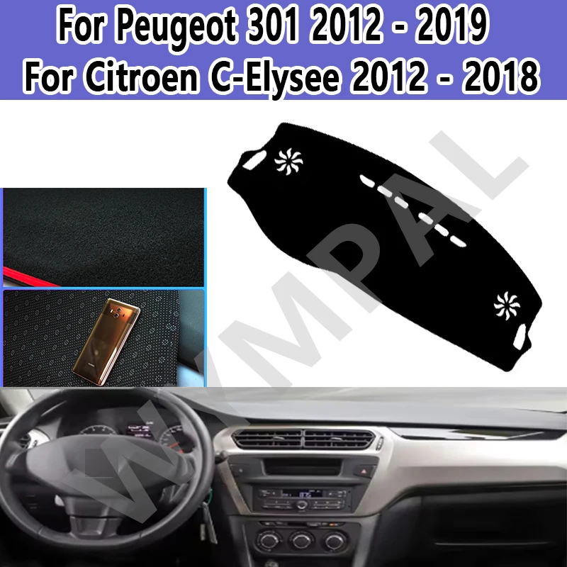 Car Inner Dashboard Cover For Peugeot 301 2012 - 2019 For Citroen C-Elysee 2012 - 2018 DashMat Carpet Sun-Shade Rug 2017 2016