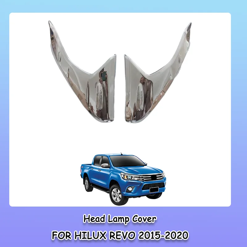 

Автоматический хромированный комплект крышки фары для HILUX REVO 2015-2020, внешние хромированные обвесы, аксессуары, отделка