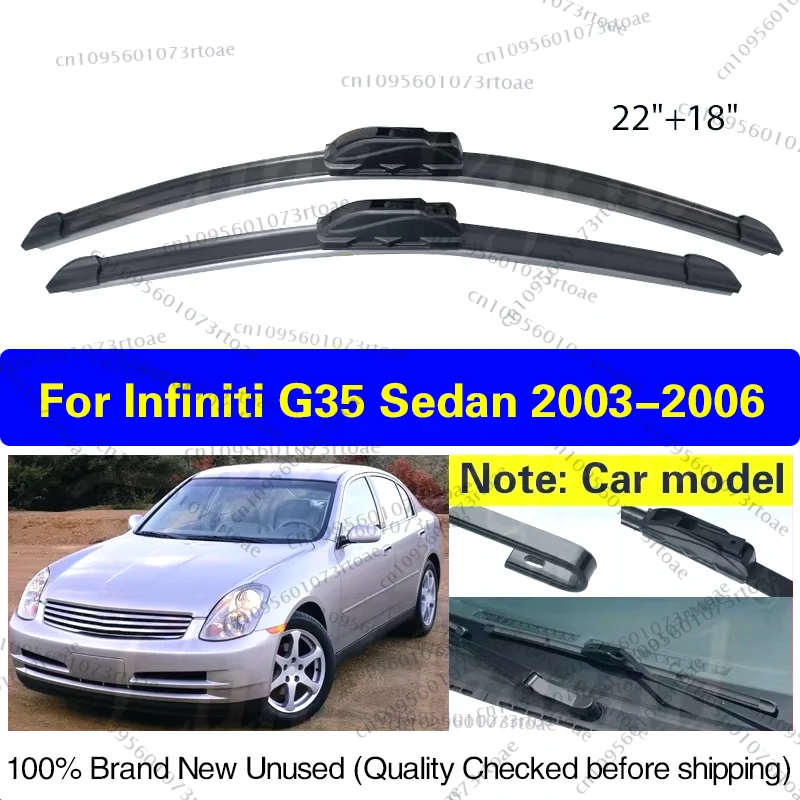 

For Infiniti G35 Sedan 2003 2004 2005 2006 Front Wiper Blade Rubber Windshield Windscreen Clean Window Car Accessories 22"+18"