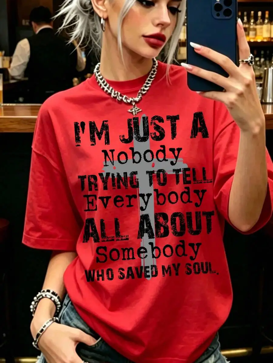 Just A Nobody Christian Funny Graphic Tee For Women, Loose Fit Crew Neck Short Sleeve T-Shirt, Religious Inspirational Casual Fall Outfit Top