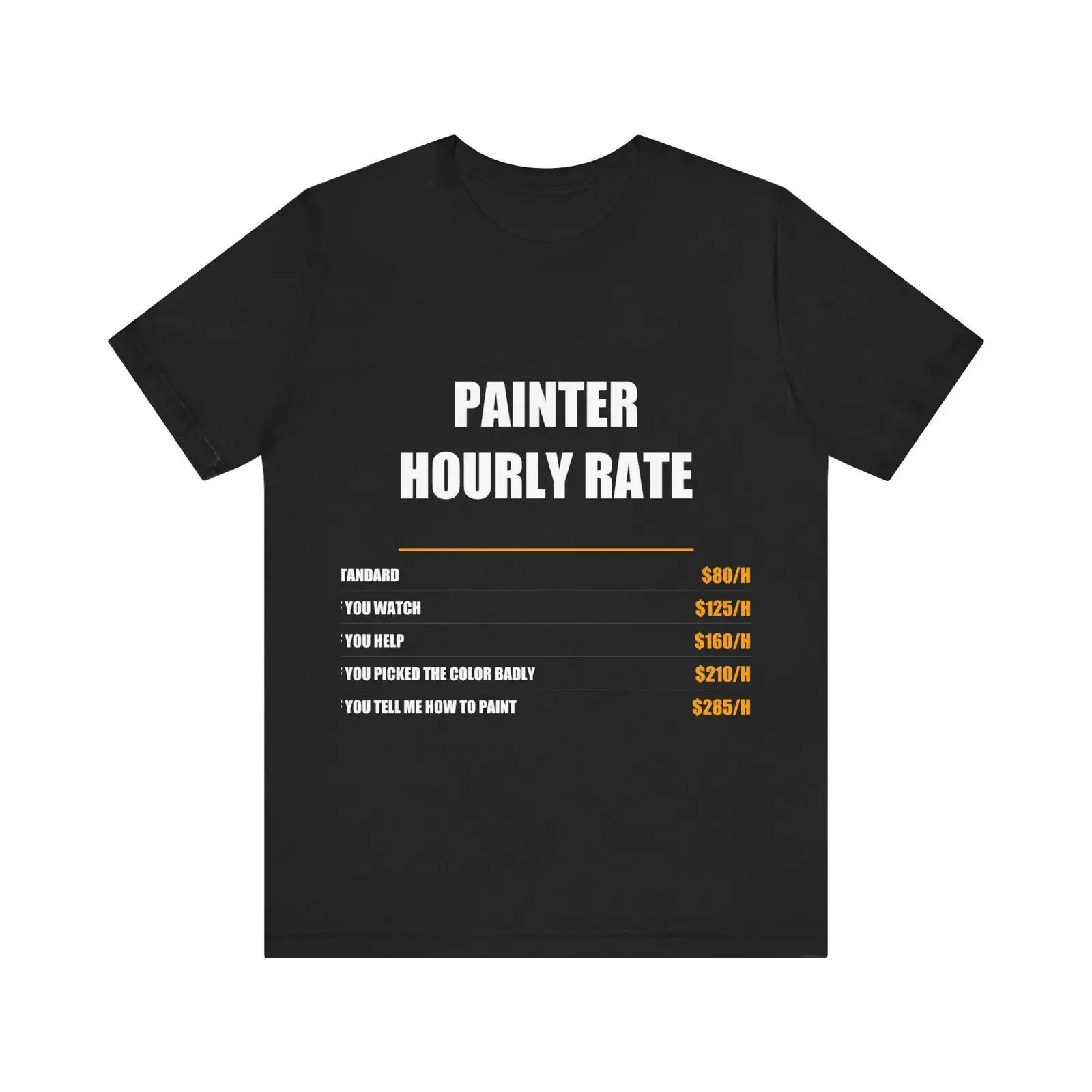 Painter Hourly Rate T Shirt Funny Professional Decorator  vintage Washed graphic designer clothes fashion Versatile Stylish