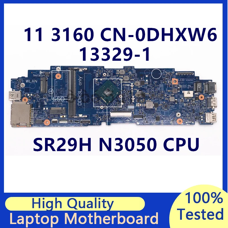 CN-0DHXW6 0DHXW6 DHXW6 Mainboard For Dell 3160 Laptop Motherboard With SR29H N3050 CPU 13329-1 100% Fully Tested Working Well