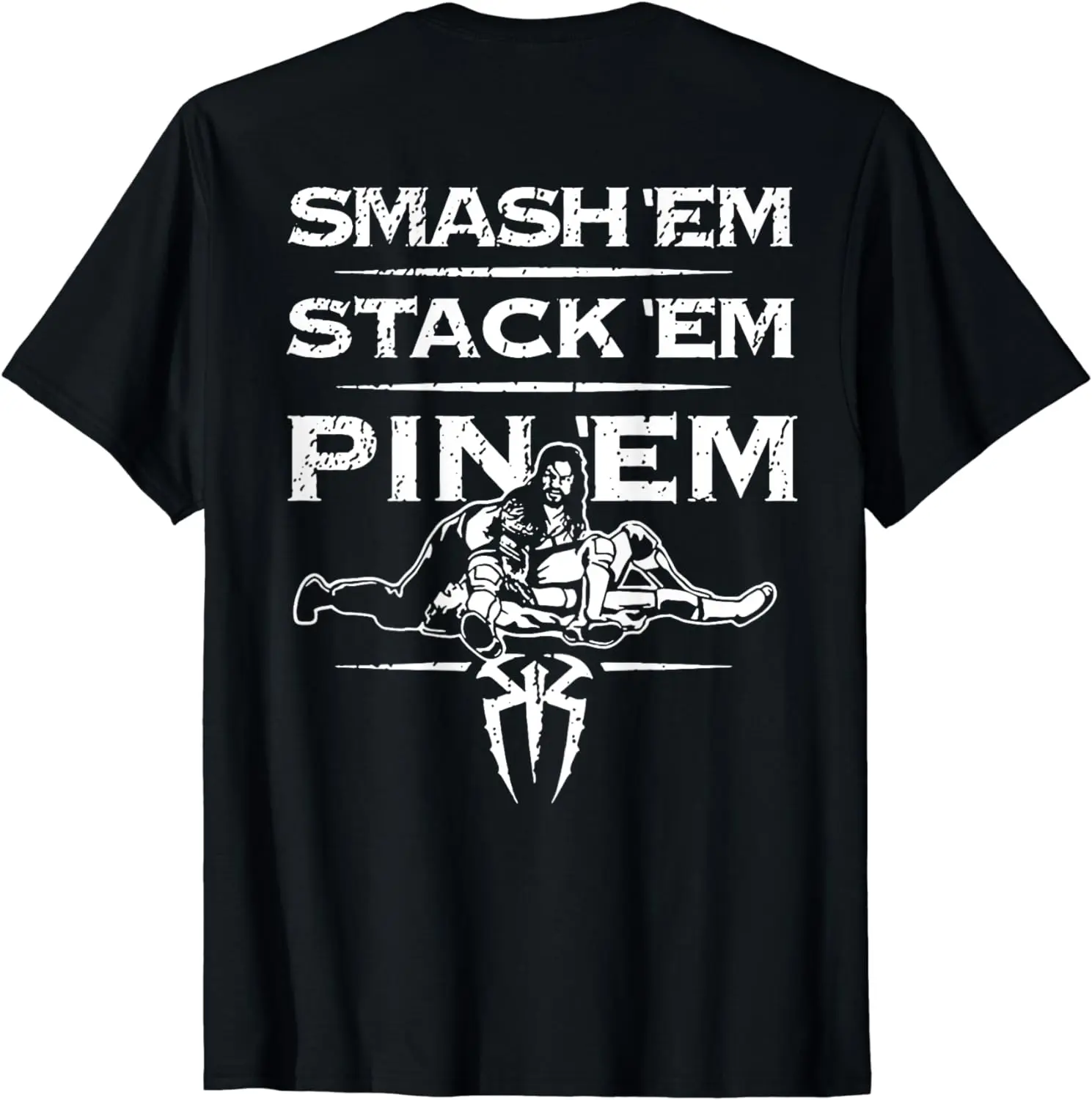 

Smash 'em stack 'em pin 'em (on back) T-Shirt