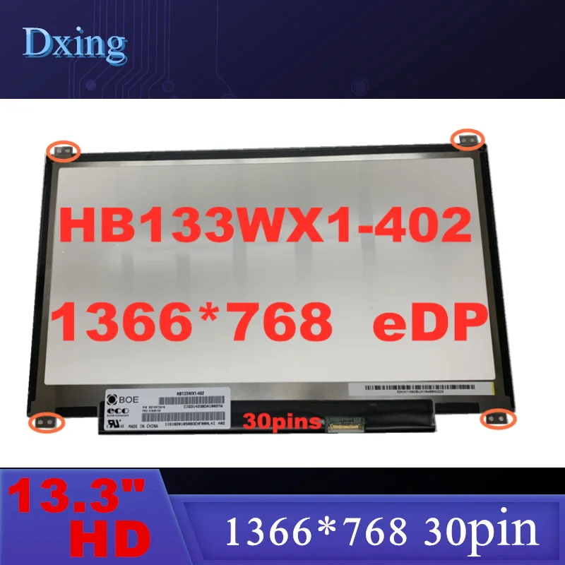 

13.3 inch Laptop Lcd Screen HB133WX1-402 fit N133BGE-E31 N133BGE-EAB B133XTN01.6 M133NWN1 R3 R5 1366*768 30pins