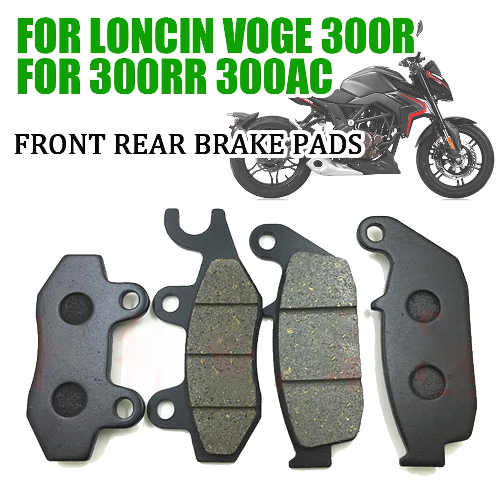 For Loncin VOGE 300R 300RR 300AC 300 R 300 RR 300 AC Motorcycle Accessories Front Rear Brake Pads Disks Brake Pad Spare Parts