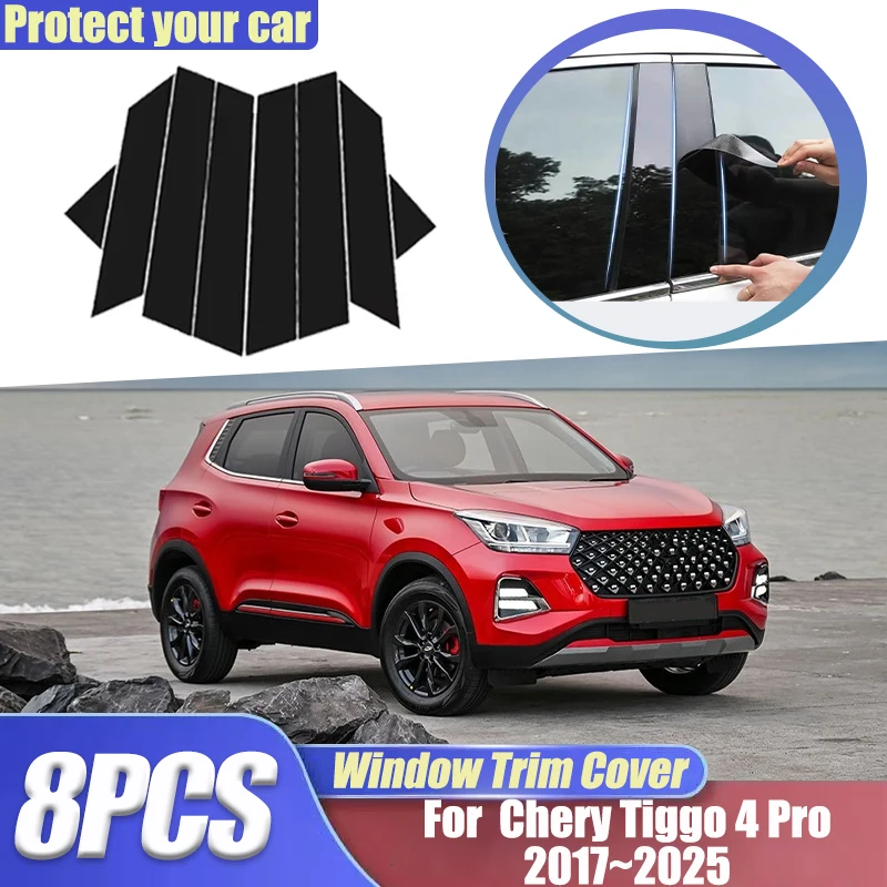 

Для Chery Tiggo 4 Pro 2024 аксессуары 2017 ~ 2025 8 шт. накладка на окно B C стойки стойки центральная колонна наклейки автомобильные аксессуары