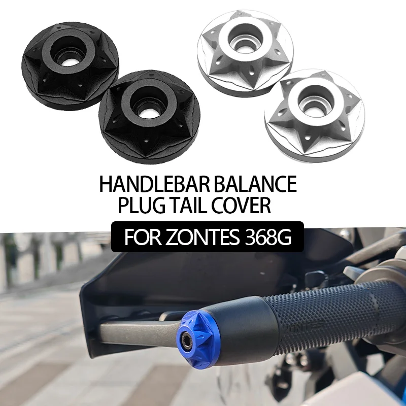 Para ZONTES 368G G368 368g manillar enchufe de equilibrio cubierta trasera motocicleta CNC manillar de aluminio cubierta decorativa trasera zontes 368 g