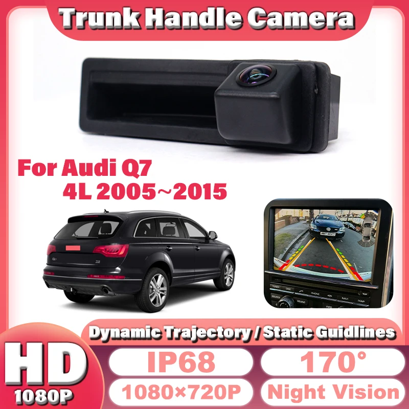 CCD HD Fisheye Rear View Camera For Audi Q7 4L 2005~2013 2014 2015 Car Backup Trunk Handle Reverse Parking Monitor Night Vison