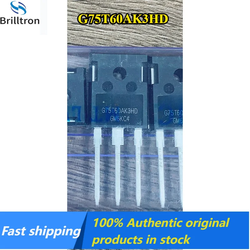 

5-20PCS Original Genuine G75T60AK3HD CRG75T60AK3HD TO-247 600V 75A Original Stock Available, Fast Shipping.