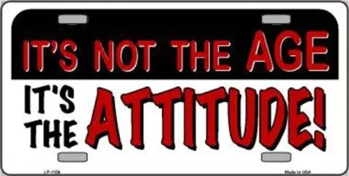 Not Age It Is Attitude Metal Tin Metal sign Frame Tag Sign for Car Truck Home