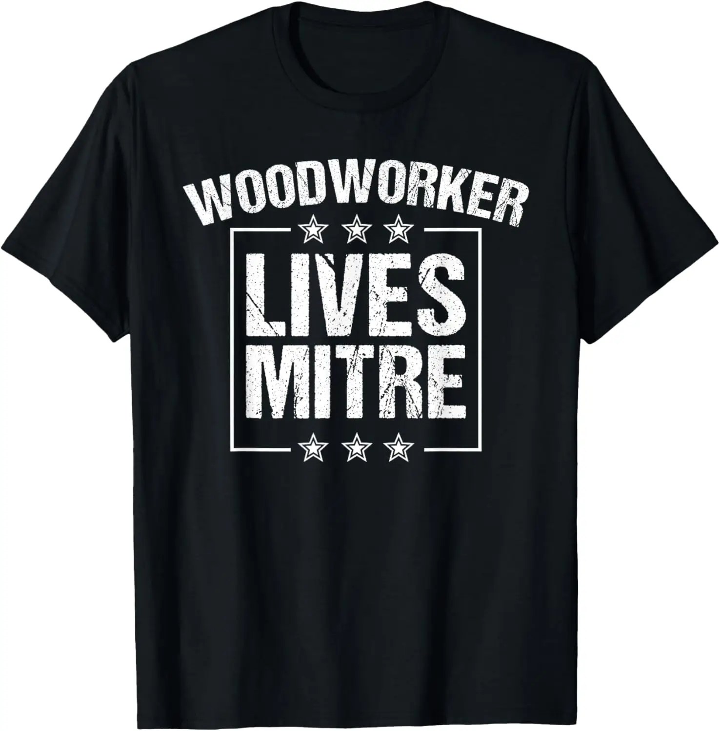 

Funny Woodworker Lives Mitre Gift For Men Cute Woodworking T-Shirt