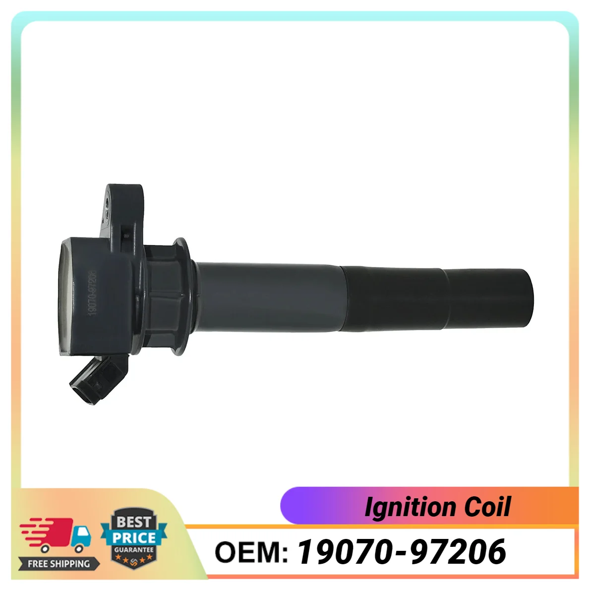 1PCS Ignition Coil 19070-97206 1907097206 For MOVE CUSTOM L155S, COPEN L880K, STRAINER M11S, MAX L952S 2003 Car Accessories