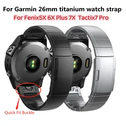 22 26mm Titanium Quick Release Strap Bracelet For Garmin Fenix5 5XPlus 6 6XPro Tactix 7Pro Metal Wristband Easy Fit Watch Band