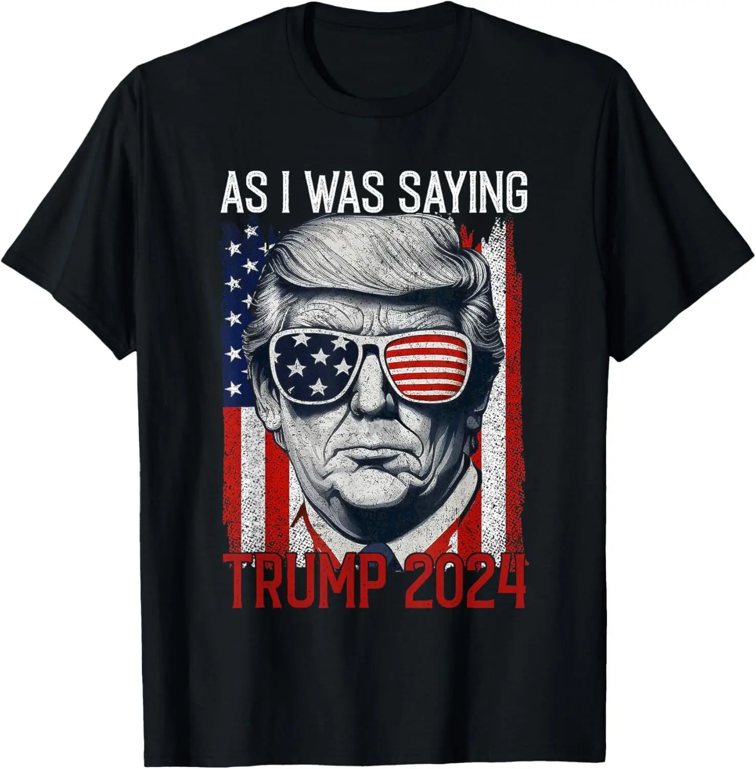 

Trump As I Was Saying Trump His Speech Trump Vance Vintage T-Shirt S-5XL