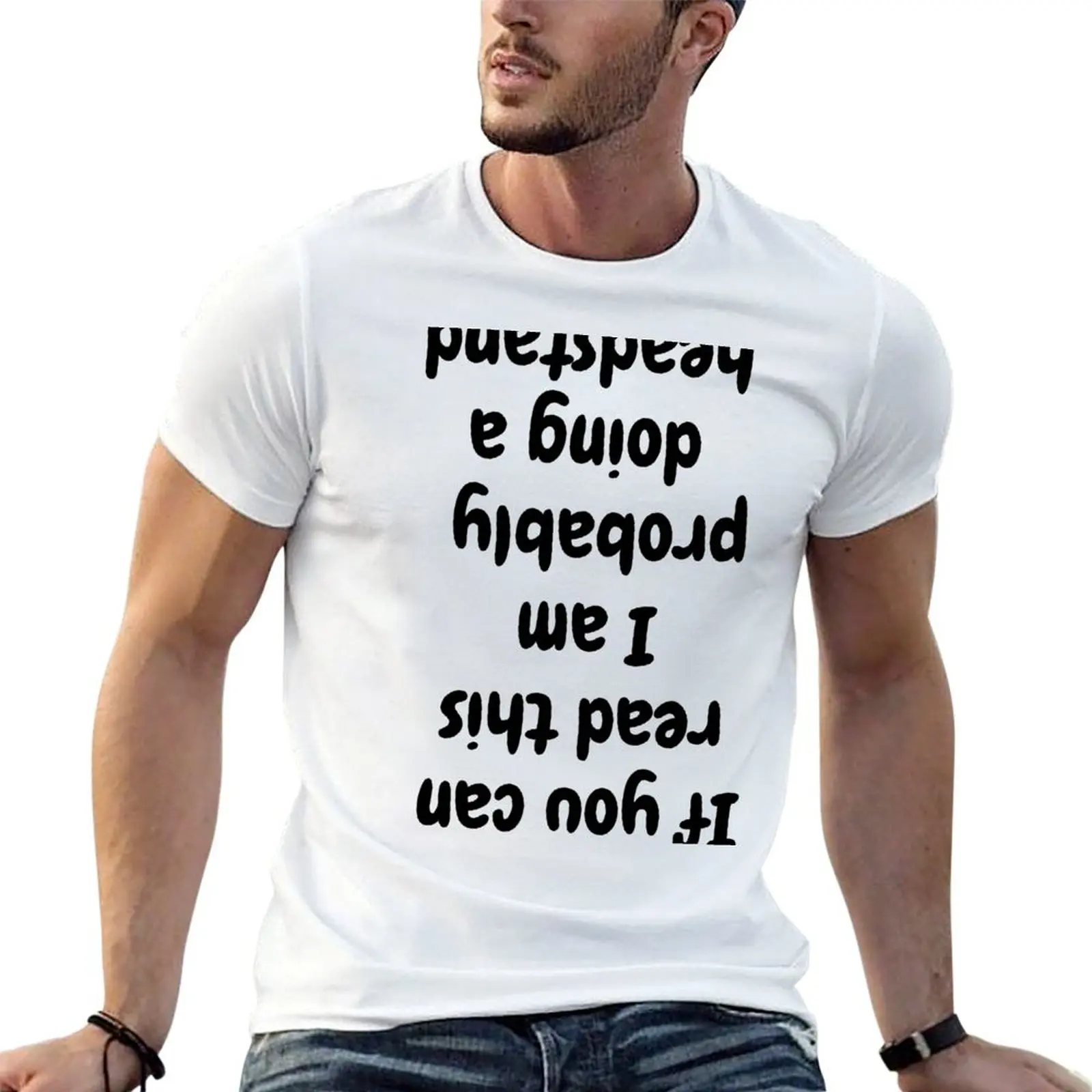 If you can read this I am probably doing a headstand T-Shirt Plus Size Solid Color T-Shirt
