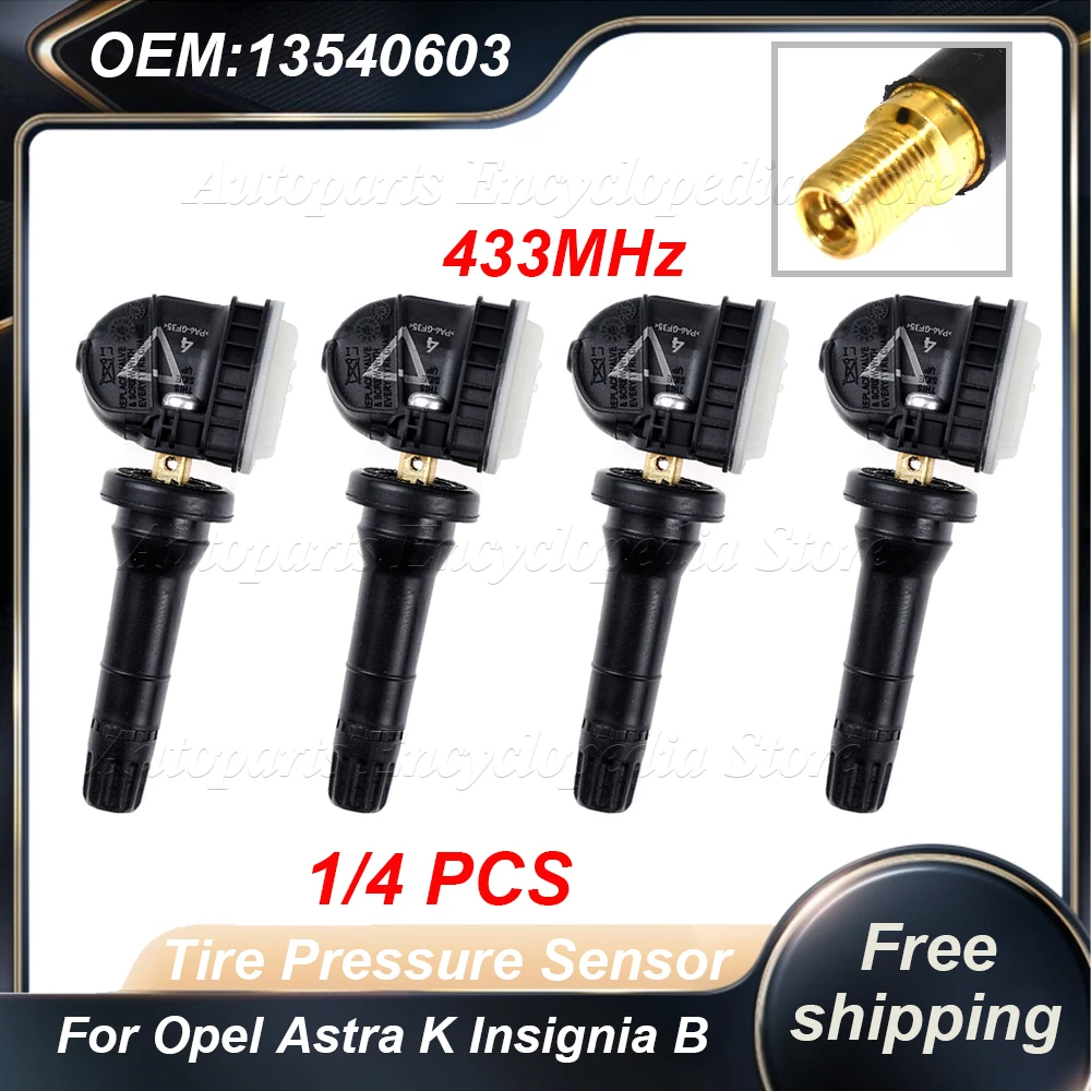 1/4PCS 13597645 Car TPMS Tire Pressure Sensor 13540603 For Opel Astra K Insignia B Vauxhall Insignia 13512347 433MHz