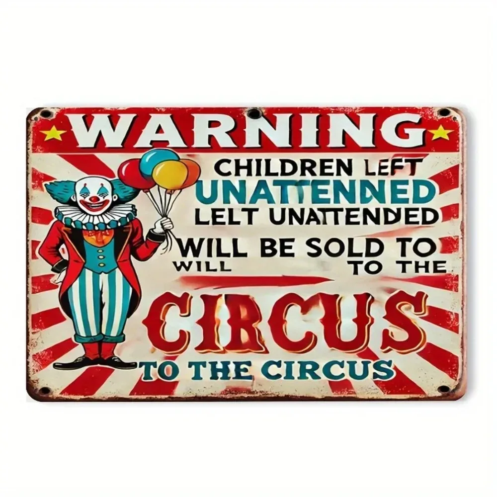 

Timeless Vintage Circus Clown Sign - "Children Left Unattended Will Be Sold to the Circus"