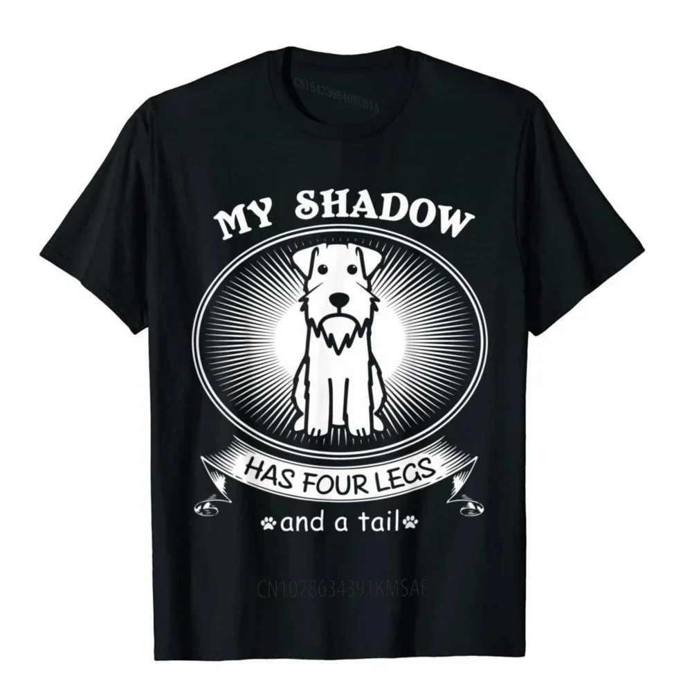 Miniature Schnauzer TShirts My Dog Is My Shadow Funny T-Shirt Top T-Shirts Graphic Simple Style Cotton Adult Tops Shirt Birthday