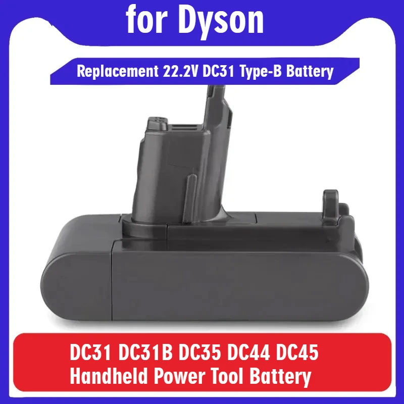 

Replacement 22.2V DC31 Type-B Battery for Dyson DC31 DC31B DC35 DC44 DC45 Handheld Power Tool Battery