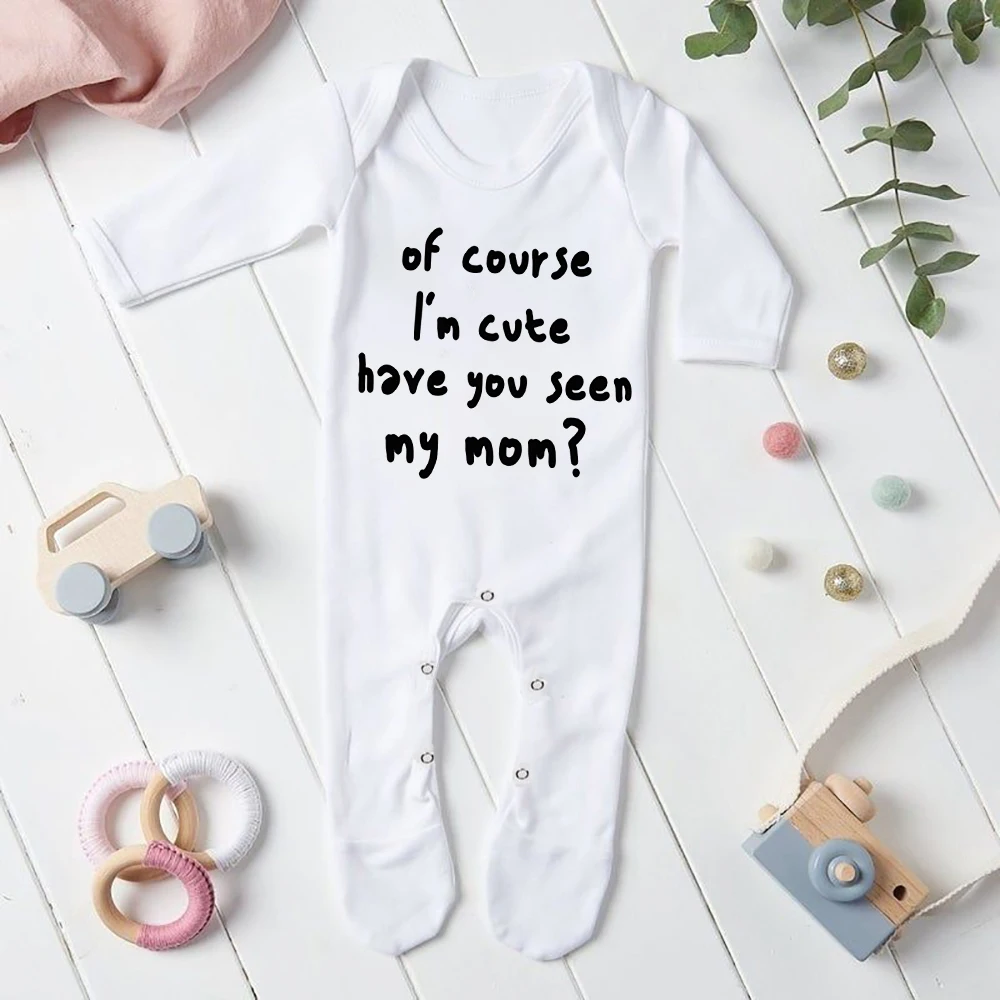 I'm Cute Have You Seen My Mom Babygrow Sleepsuit Baby Coming Home Outfit Newbron Shower Gift Baby Bodysuit Boys Girls Sleepsuit