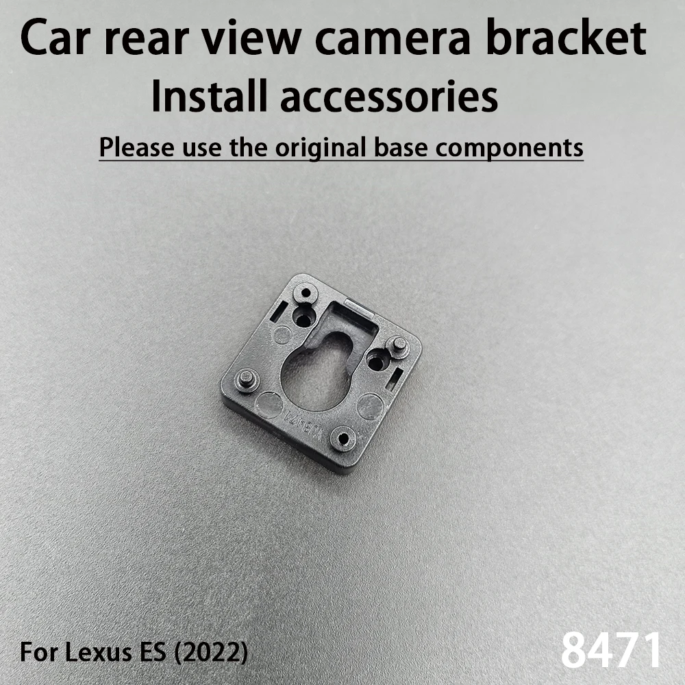 Car Rear View Camera Installation Bracket For Lexus ES (2022) Install Accessories 8471