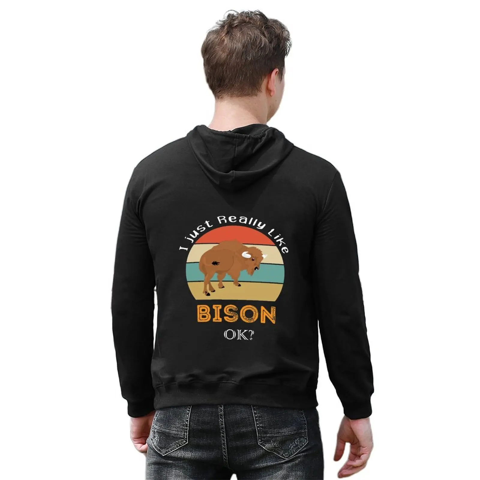 I Just Really Like Bison Okay?,Bison Lover Gift Hoodie japanese style autumn men's sweat-shirt set mens clothes mens hoodie