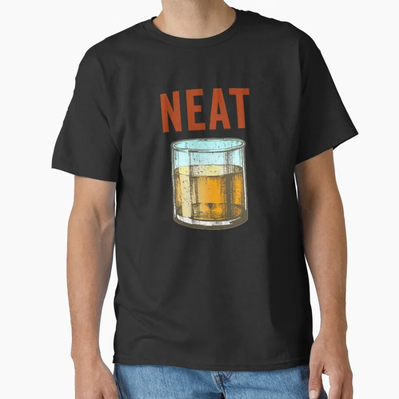 

Whiskey Neat Old Fashioned Scotch and Bourbon Drinkers Funny whisky lover design T-shirt for men large size Adult Tops S-6xl