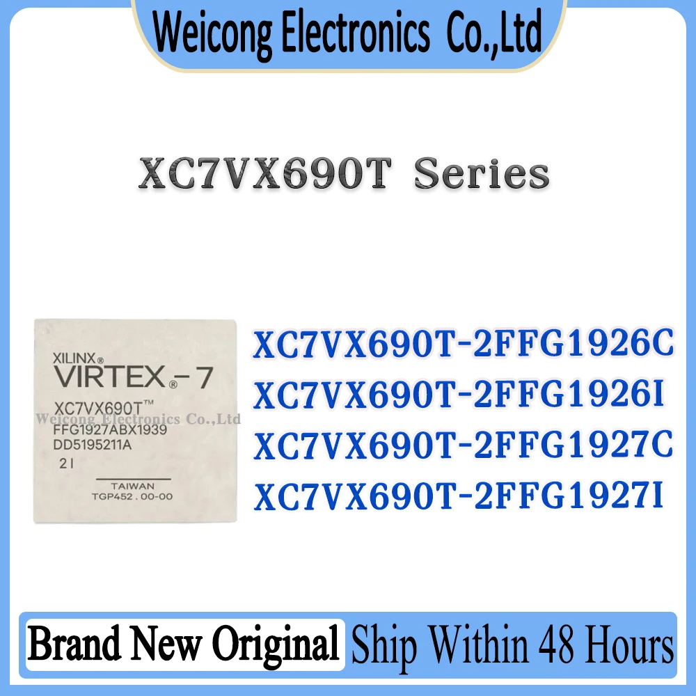 XC7VX690T-2FFG1927I XC7VX690T-2FFG1927C XC7VX690T-2FFG1926I XC7VX690T-2FFG1926C XC7VX690T XC7VX690 IC Chip BGA