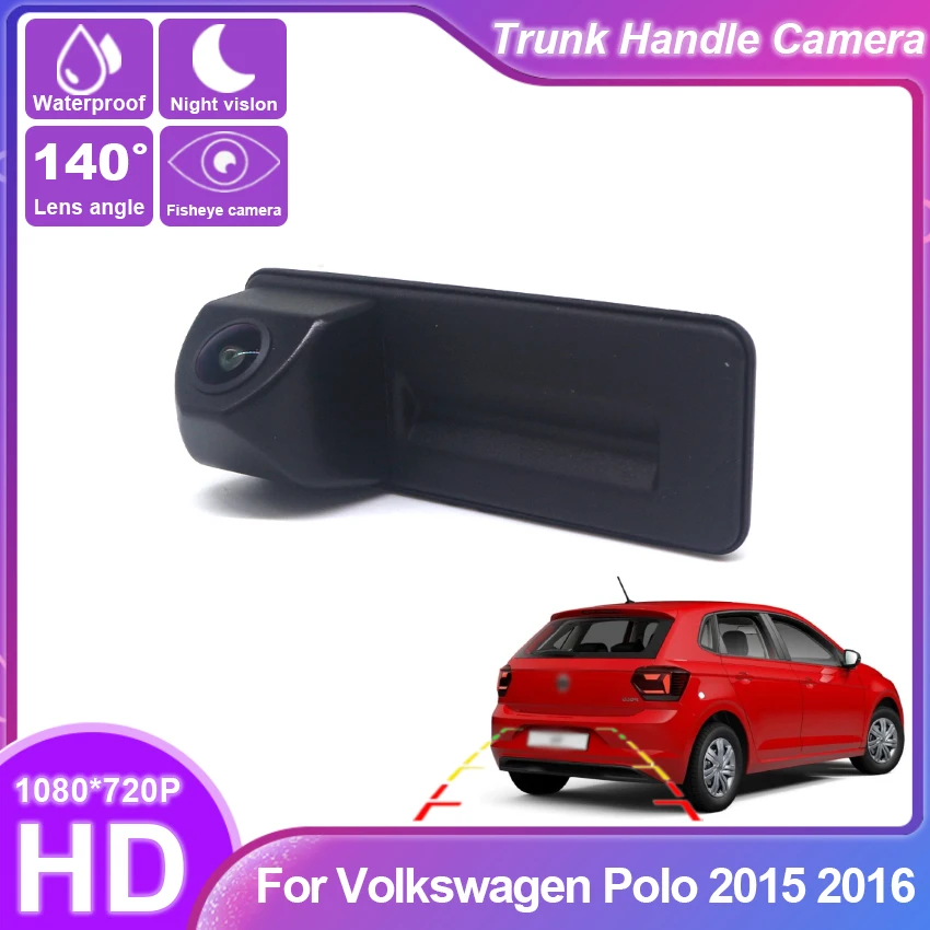 

HD CCD Rear View Waterproof High quality Camera For Volkswagen Polo 2015 2016 Trunk Handle Camera backup camera