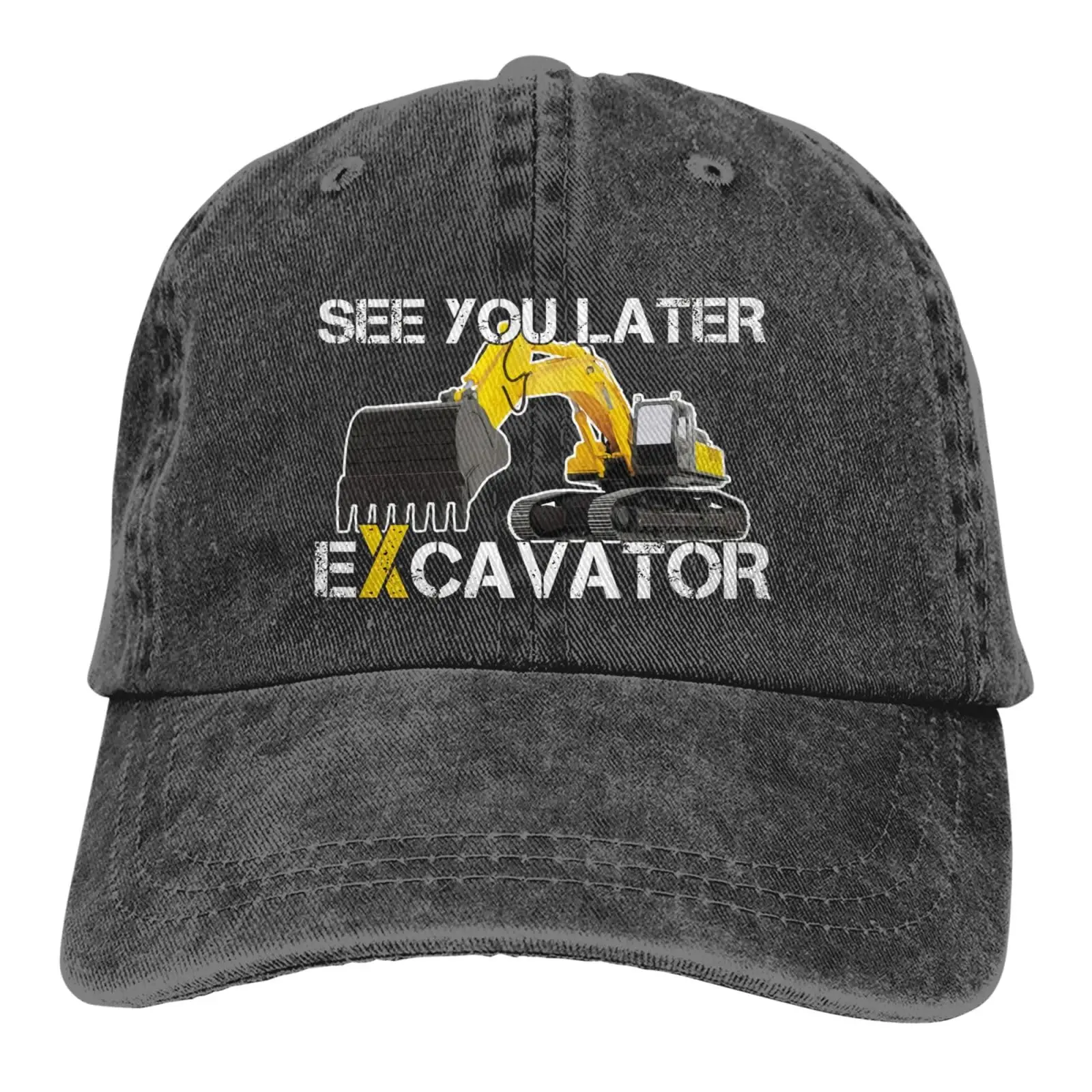 

See You Later Excavator Baseball Cap Classic Unisex Cotton Washed Vintage Funny Dad Hat Fashion Adult Snapback Cap For Outdoor