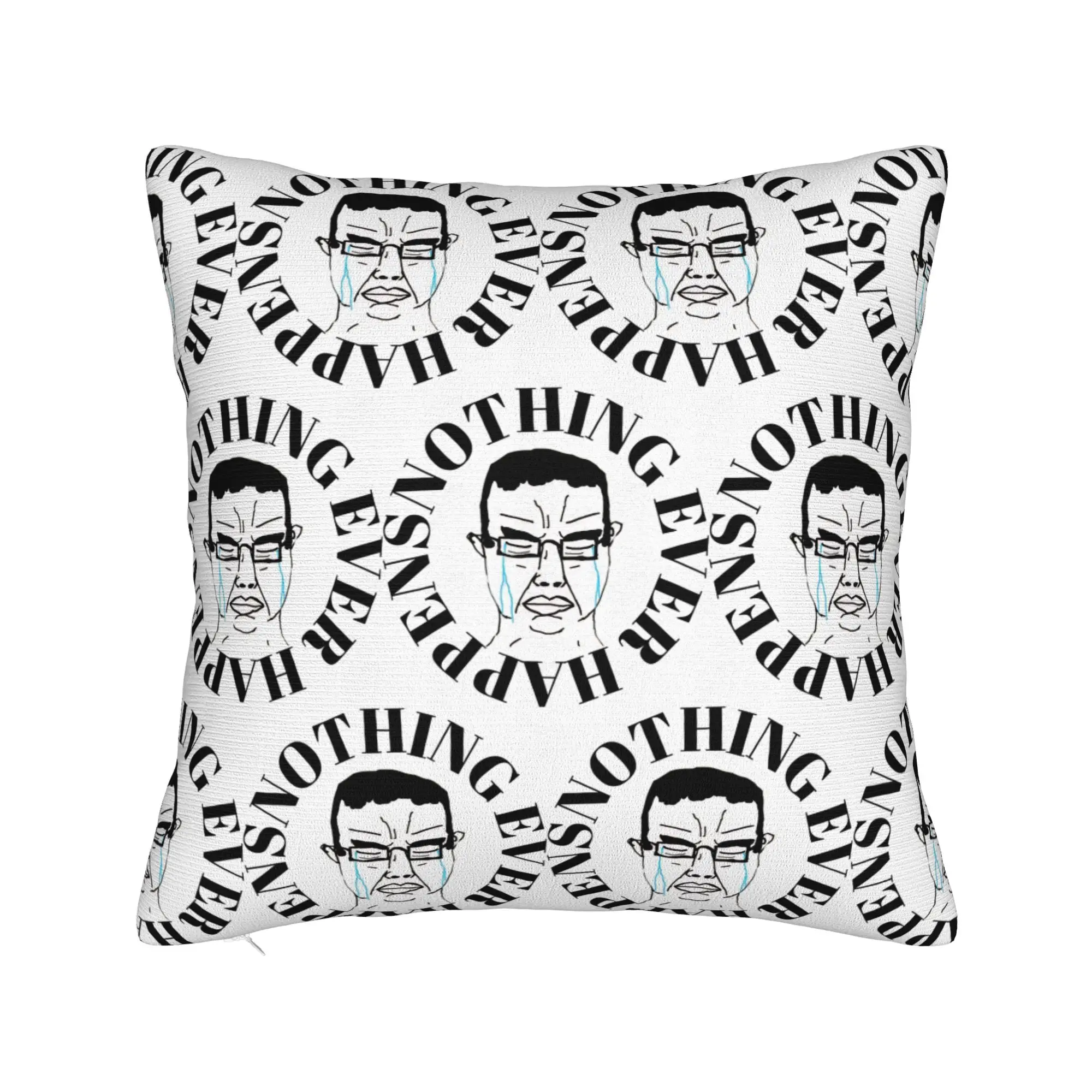 Nothing Ever Happens Chudjak Square Pillow Cases  Cushion Cover Creative Zippered Decor Pillowcase for Car 45*45cm
