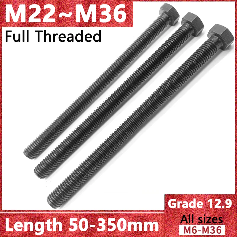 1pcs Ultra Long M22 M24 M27 M30 M33 M36 Grade 12.9 Full Thread External Hex Hexagon Head Screws Bolt Length 50-270/280/300/350mm