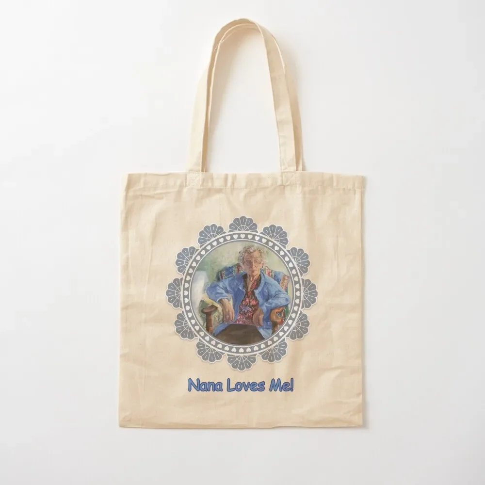 Grandma Dorothy with Lace Border - Nana Loves Me! Tote Bag eco bag folding tote bag bags woman 2025