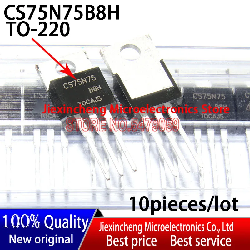 

10 шт. CS75N75 TO220 CS75N75B8H MOSFET новый оригинальный