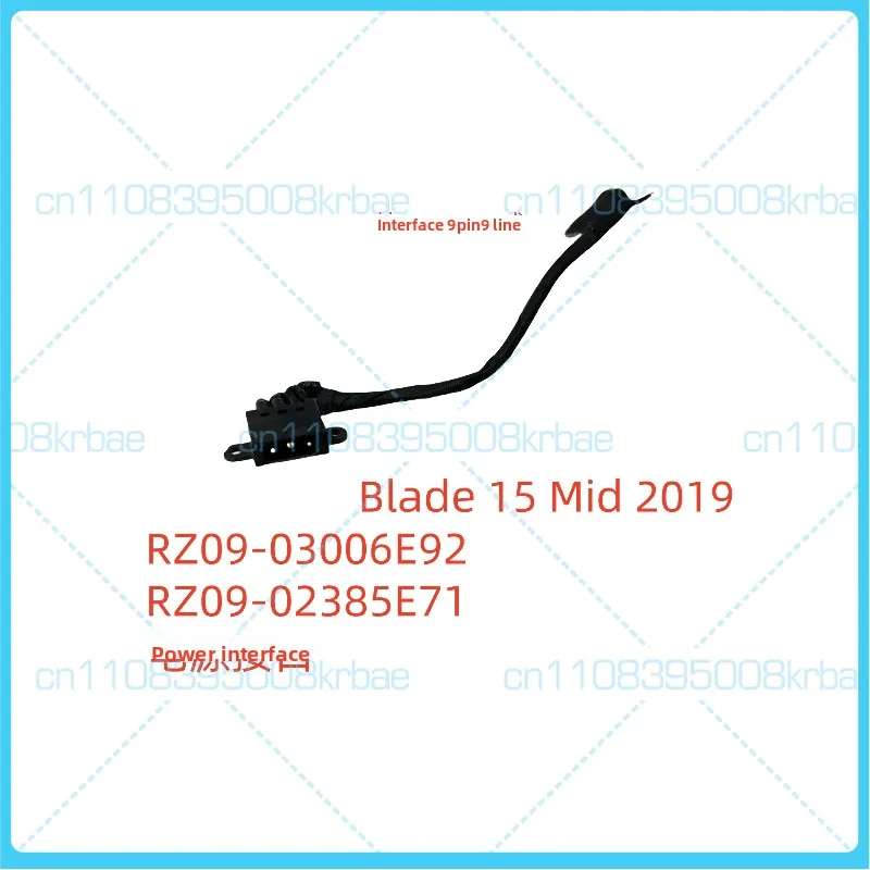 New original Suitable for Razer Blade 15 Mid 2019 (model RZ09-03006E92, RZ09-02385) with power interface.