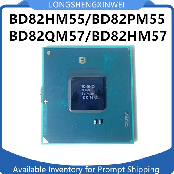 1PCS BD82HM55 SLGZS BD82PM55 BD82QM57 BD82HM57 SLGZR Chip BGA Brand New Original