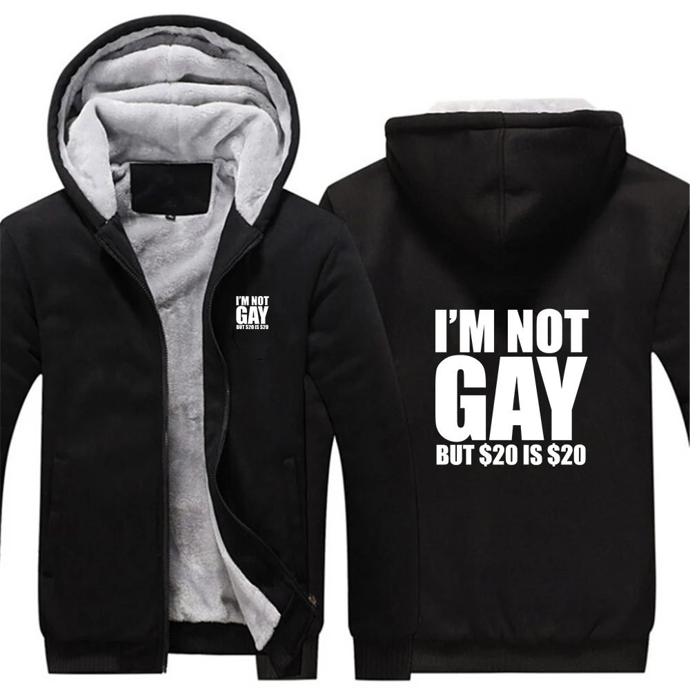 

2025 Autumn Winter New Men I'm Not Gay But 20 Is 20 Thicken Fleece Hoodies Hip Hop Fashion Warm Comfortable Zipper Coat